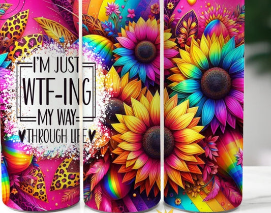 WTFing through life tumbler