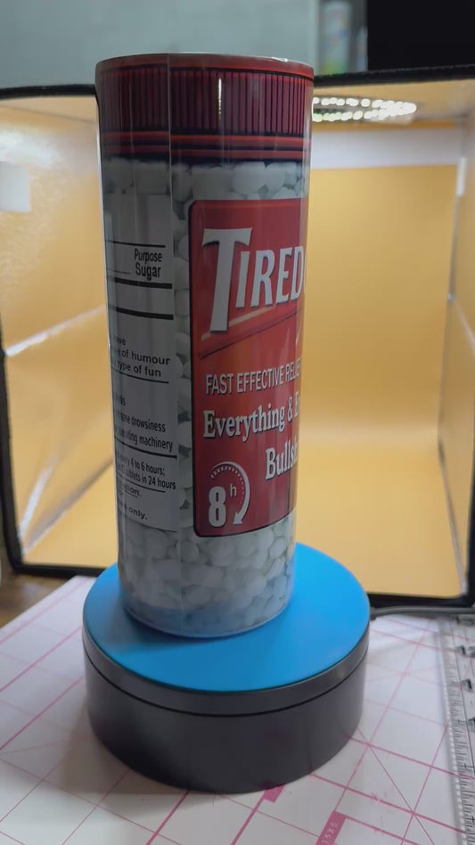 Tired of it all tumbler